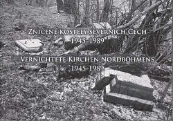 Zničené kostely severních Čech 1945-1989