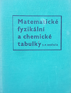 Matematické, fyzikalní a chemické tabulky pro 7.-9. ročník