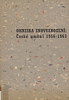 Ohniska znovuzrození: České umění 1956-1963