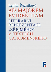 Ad majorem evidentiam: Literární reprezentace „zřejmého“ v textech J. A. Komenského
