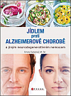 Jídlem proti Alzheimerově chorobě a jiným neurodegenerativním nemocem