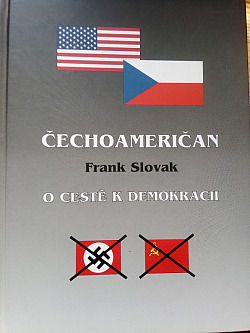 Čechoameričan Frank Slovak o cestě k demokracii