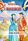 Wavesbury: Plukovník a rebelova dcera. Část druhá