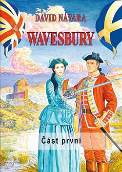 Wavesbury: Plukovník a rebelova dcera. Část první
