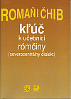 Romaňi Čhib - kľúč k učebnici rómčiny (severocentrálny dialekt)
