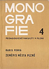 Zeměpis města Plzně - Monografie Pedagogické fakulty v Plzni