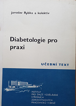 Diabetologie pro praxi - Učební text