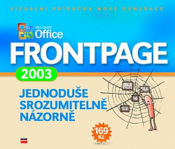 Microsoft Office FrontPage 2003 - Jednoduše, srozumitelně, názorně
