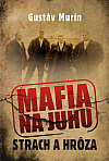 Mafia na juhu - strach a hrôza