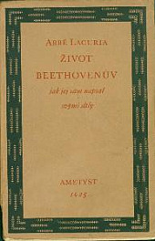 Život Beethovenův - Jak jej sám napsal svými díly