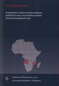 Komparativní analýza institucionalizace politických stran a stranického systému afrických lusofonních zemí