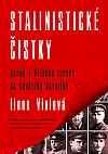 Stalinistické čistky: Scény z Velkého teroru na sovětské Ukrajině
