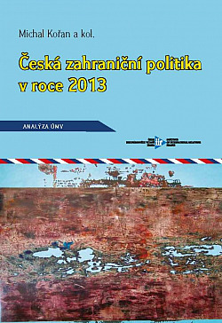 Česká zahraniční politika v roce 2013 - Analýza ÚMV