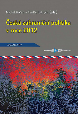 Česká zahraniční politika v roce 2012 - Analýza ÚMV