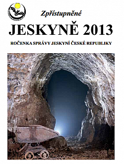 Zpřístupněné jeskyně 2013