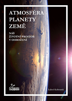 Atmosféra planety Země - Náš životní prostor v ohrožení