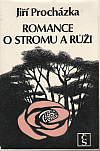Romance o stromu a růži