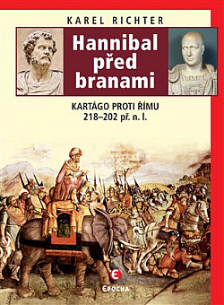 Hannibal před branami: Kartágo proti Římu 218–202 př. n. l.