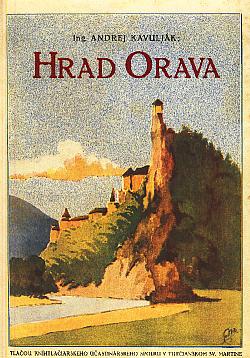 Hrad Orava: Dejiny hradu a kraja so zreteľom na sociálné položenie ľudu oravského