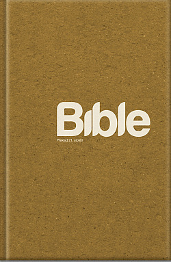 Bible: překlad 21. století
