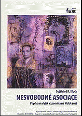 Nesvobodné asociace - Psychoanalytik vzpomíná na Holocaust