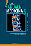 Manuální medicína: Průvodce diagnostikou a léčbou vertebrogenních poruch