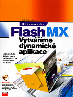 Macromedia Flash MX – Vytváříme dynamické aplikace