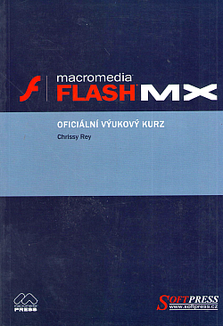 Macromedia Flash MX – oficiální výukový kurz