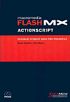 Macromedia Flash MX: ActionScript – oficiální výukový kurz pro pokročilé