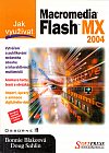 Jak využívat Macromedia Flash MX 2004