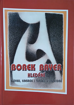 Borek Bayer - Hledání (1958 - 2003)