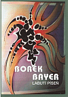 Borek Bayer: Labutí píseň