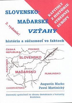 Slovensko-maďarské vzťahy - história a súčasnosť vo faktoch