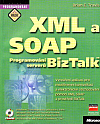 XML a SOAP - Programování serverů BizTalk