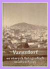 Varnsdorf ve starých fotografiích / Warnsdorf in alten Fotos
