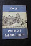 100 let Moravské západní dráhy