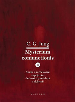 Mysterium Coniunctionis II.: Studie o rozdělování a spojování duševních protikladů v alchymii