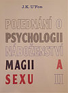 Pojednání o psychologii, náboženství, magii a sexu II.