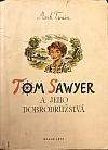 Tom Sawyer a jeho dobrodružstvá