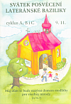 Svátek Posvěcení lateránské baziliky: cyklus A, B i C, 9.11.