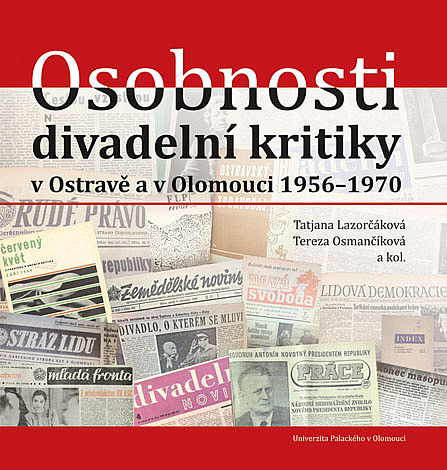 Osobnosti divadelní kritiky v Ostravě a v Olomouci 1956–1970