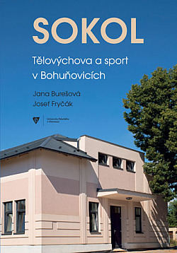 Sokol: Tělovýchova a sport v Bohuňovicích