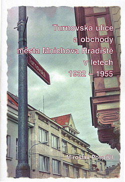 Turnovská ulice a obchody města Mnichovo Hradiště v letech 1932–1955