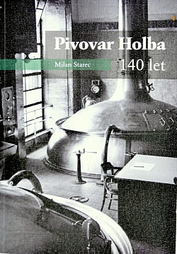 Pivovar Holba 140 let