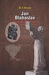 Jan Blahoslav - humanista, filolog, muzikolog, Boží muž