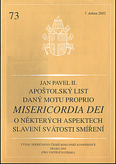 Apoštolský list daný motu proprio Misericordia Dei : o některých aspektech slavení svátosti smíření
