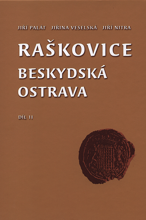 Raškovice - beskydská Ostrava, díl II