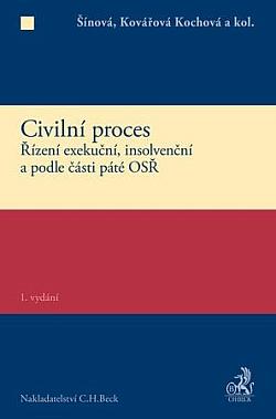 Civilní proces: Řízení exekuční, insolvenční a podle části páté OSŘ