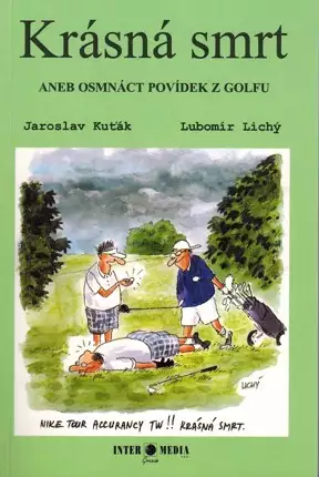 Krásná smrt, aneb osmnáct povídek z golfu