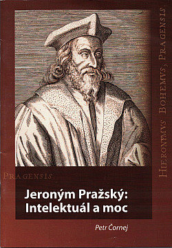 Jeroným Pražský: Intelektuál a moc